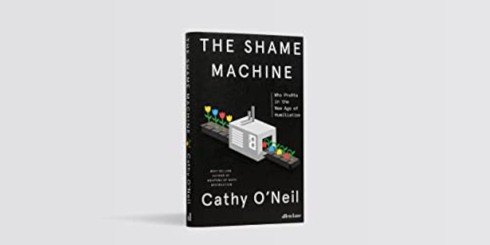 The Shame Machine: Who Profits in the New Age of Humiliation   Tapa dura – 22 marzo 2022 m8gDXuuC